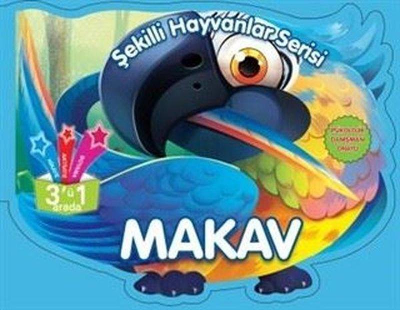 Parıltı Yayınları Makav - Şekilli Hayvanlar Serisi - Kolektif Parıltı Yayınları Makav - Şekilli Hayvanlar Serisi - Kolektif