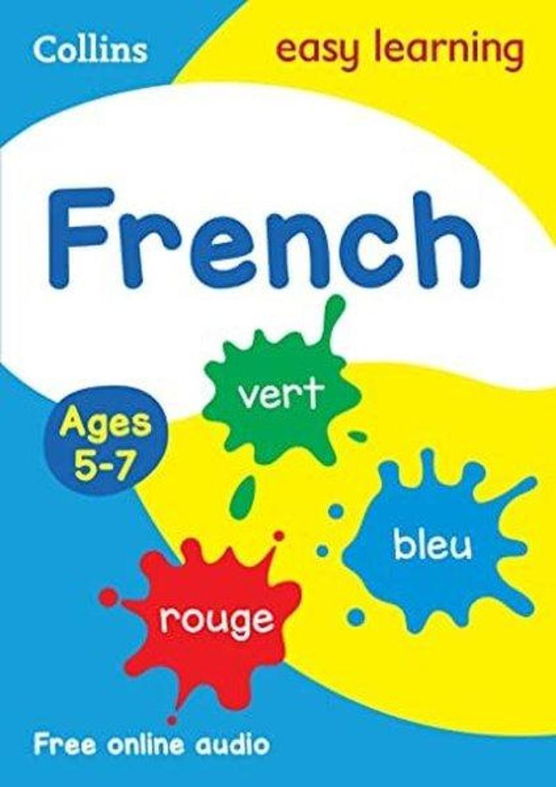 French Ages 5 - 7: Prepare For School With Easy Home Learning (Collins Easy Learning Primary Languag