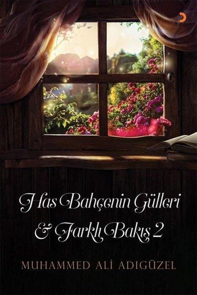 Cinius Yayinevi Has Bahçenin Gülleri ve Farklı Bakış - 2 - Muhammed Ali Adıgüzel