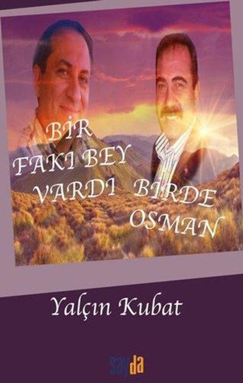 Sayda Yayıncılık Bir Fakı Bey Vardı Bir de Osman - Volkan Kurt