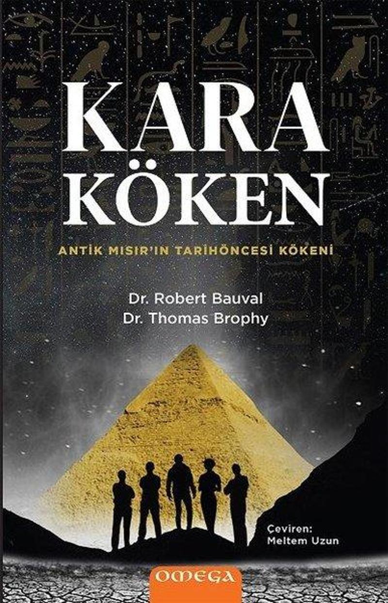Omega Kara Köken - Antik Mısırın Tarih Öncesi Kökeni - Robert Bauval
