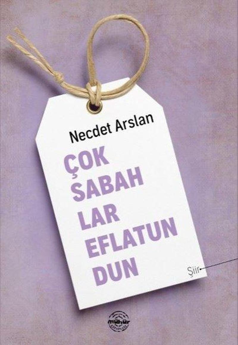 Çok Sabahlar Eflatundun