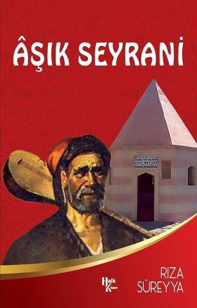 Halk Kitabevi Yayinevi Aşık Seyrani - Rıza Süreyya Halk Kitabevi Yayinevi Aşık Seyrani - Rıza Süreyya