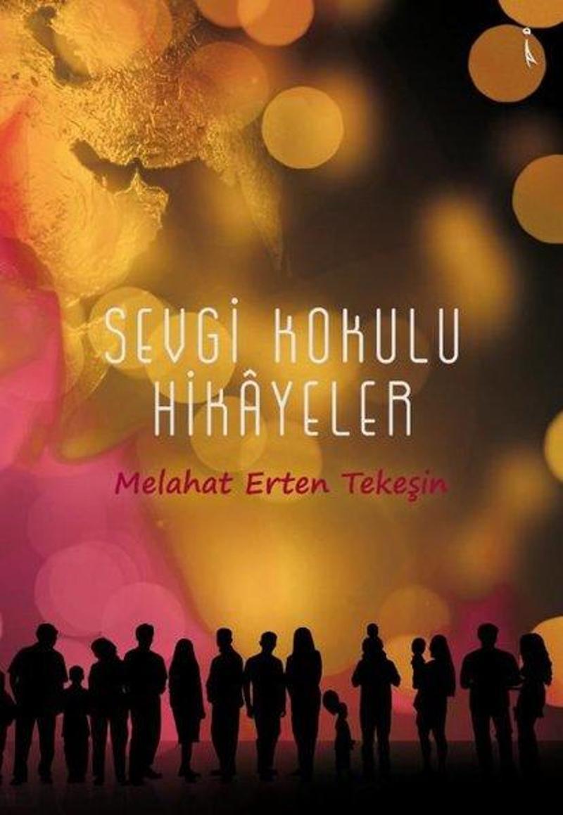 Sevgi Kokulu Hikayeler