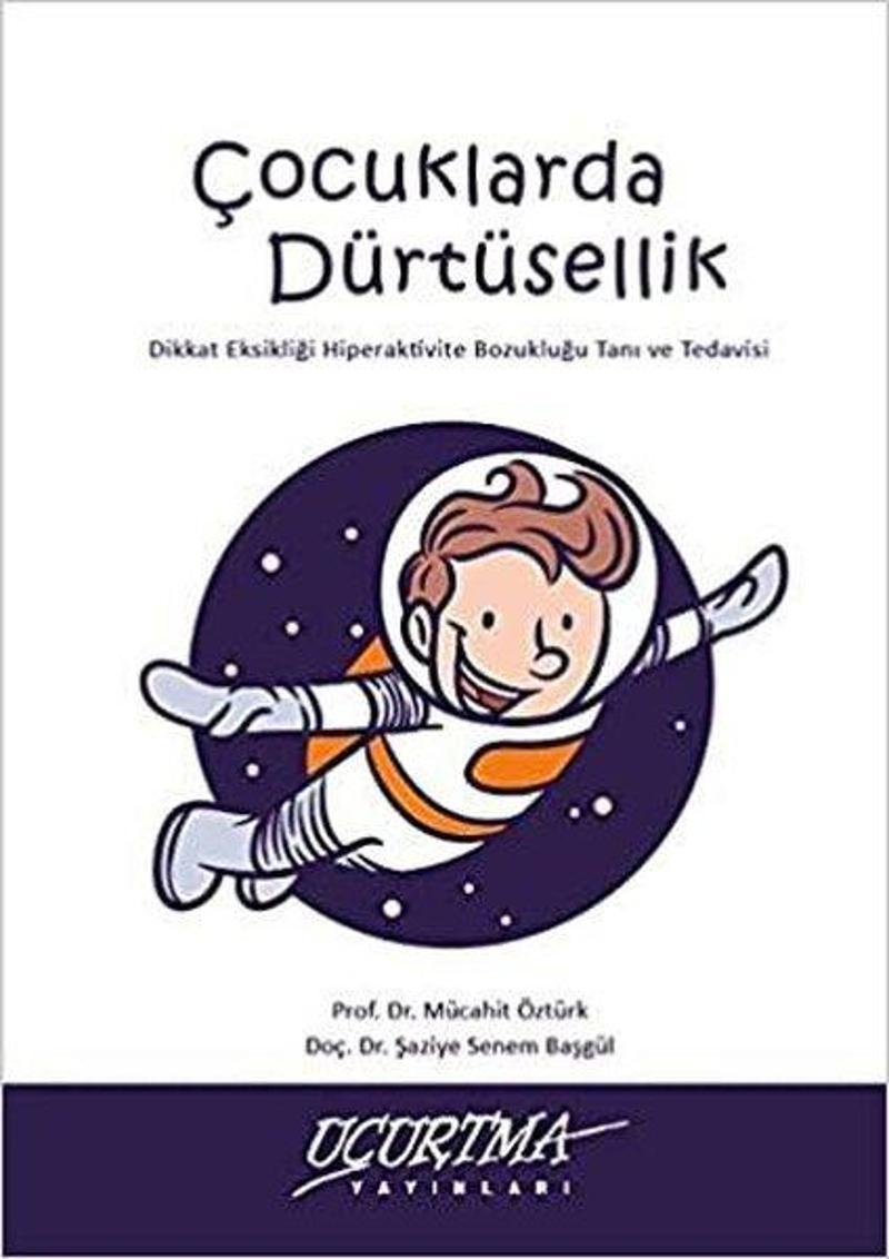 Uçurtma Yayınları Çocuklarda Dürtüsellik - Mücahit Öztürk