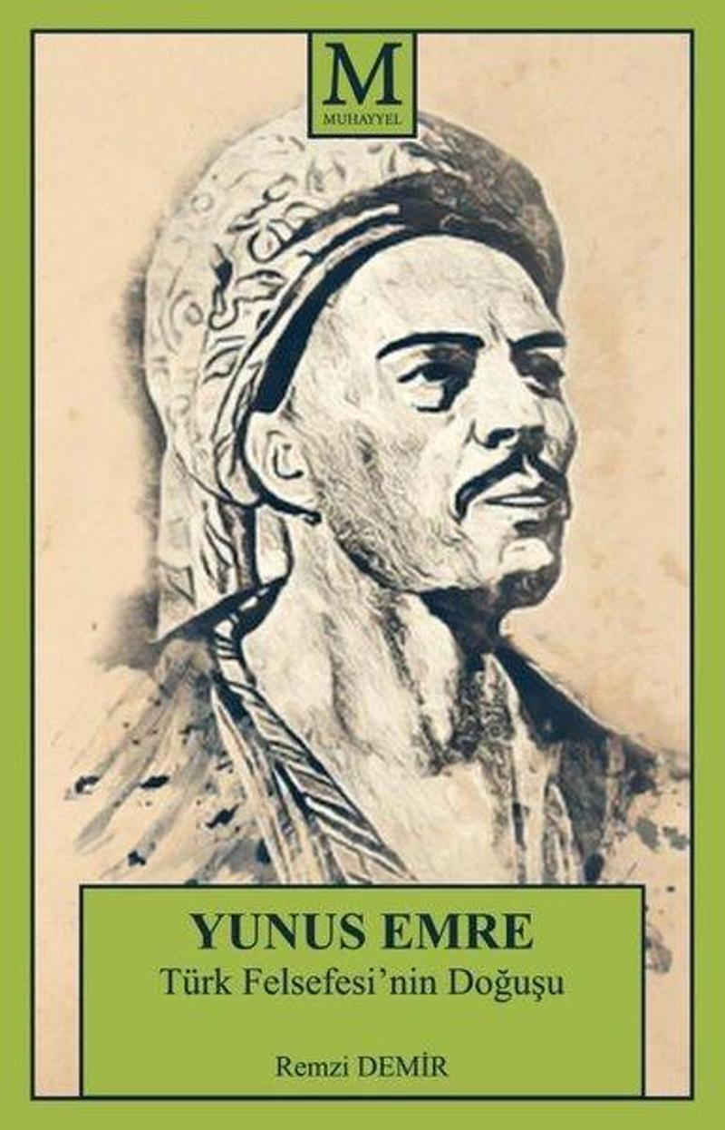 Muhayyel Yunus Emre - Türk Felsefesinin Doğuşu - Remzi Demir