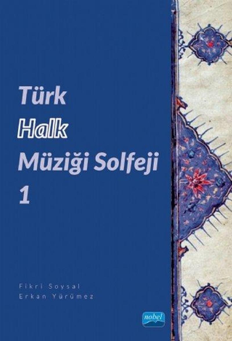Nobel Akademik Yayıncılık Türk Halk Müziği Solfeji - 1 - Erkan Yürümez