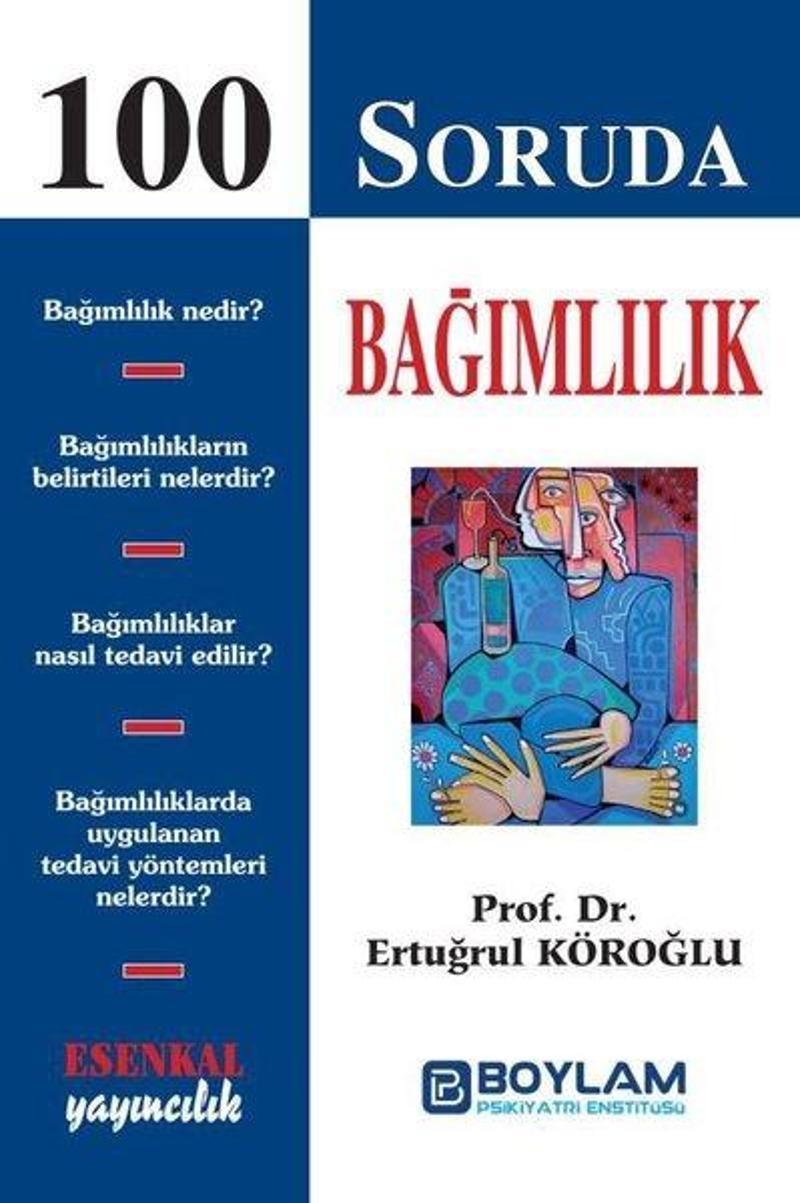 100 Soruda Bağımlılık