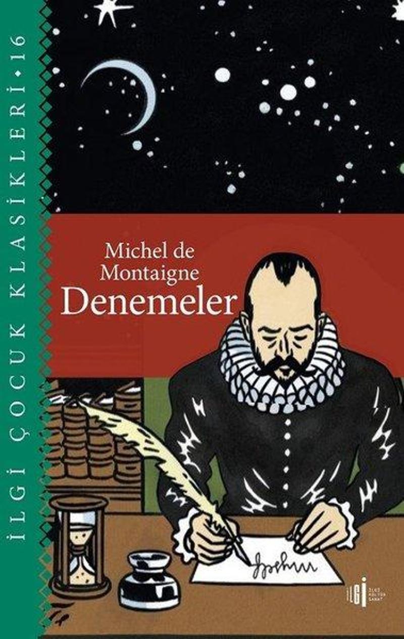 İlgi Kültür Sanat Yayınları Denemeler - İlgi Çocuk Klasikleri 16 - Michel de Montaigne