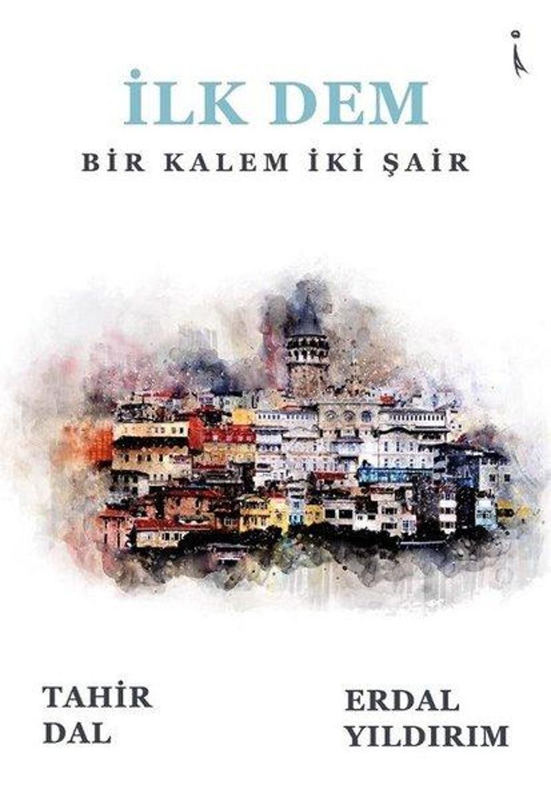 İlk Dem - Bir Kalem İki Şair