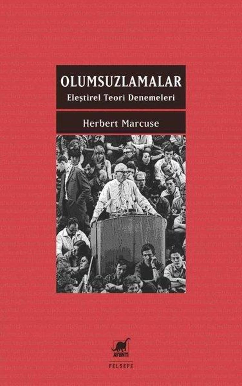Ayrıntı Yayınları Olumsuzlamalar - Eleştirel Teori Denemeleri - Herbert Marcuse