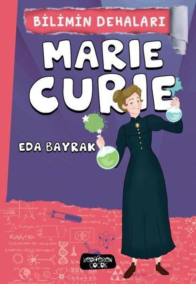 Yediveren Çocuk Marie Curie - Bilimin Dehaları - Eda Bayrak