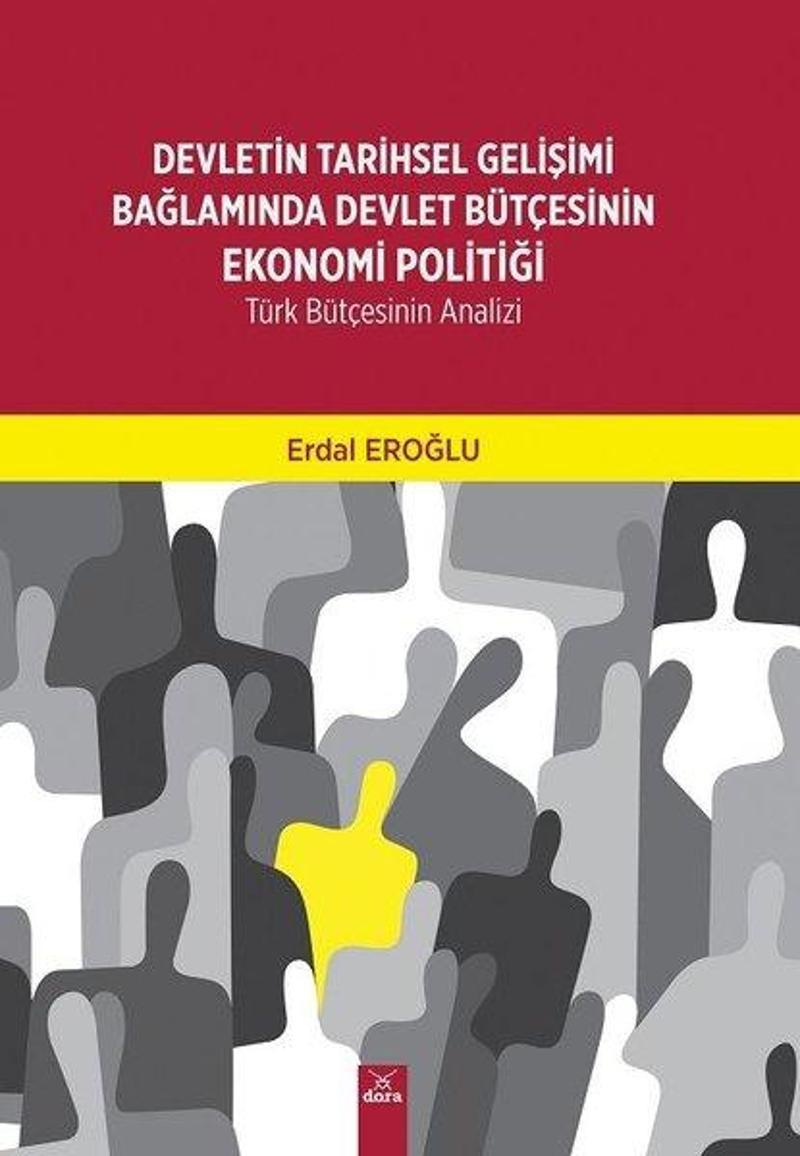 Devletin Tarihsel Gelişimi Bağlamında Devlet Bütçesinin Ekonomi Politiği