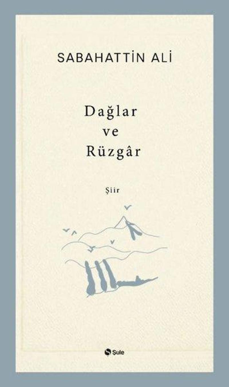Şule Yayınları Dağlar ve Rüzgar - Sabahattin Ali