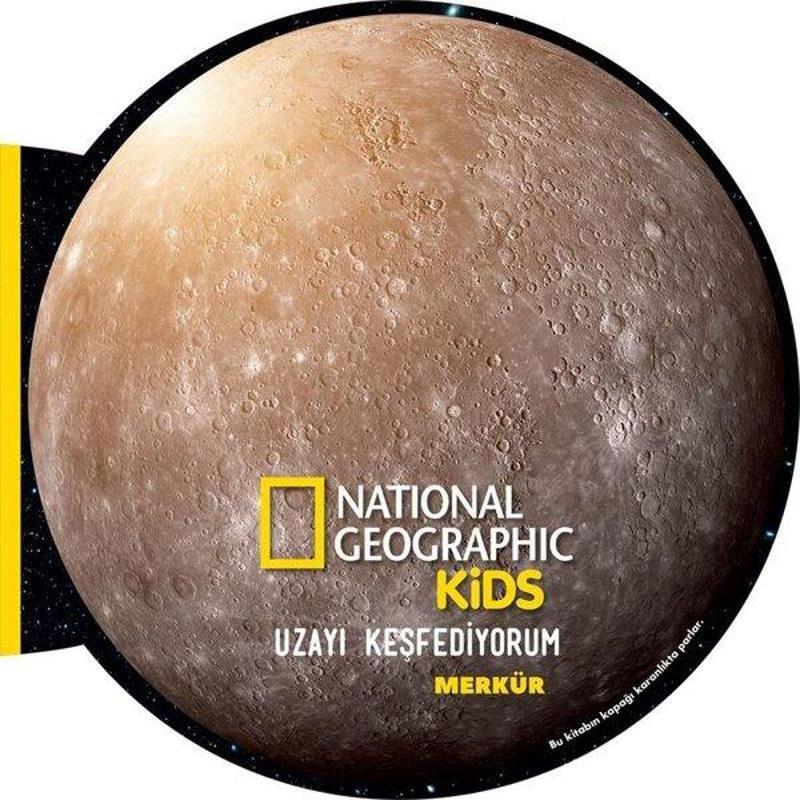 Beta Kids Uzayı Keşfediyorum: Merkür - National Geographic Kids - Kolektif