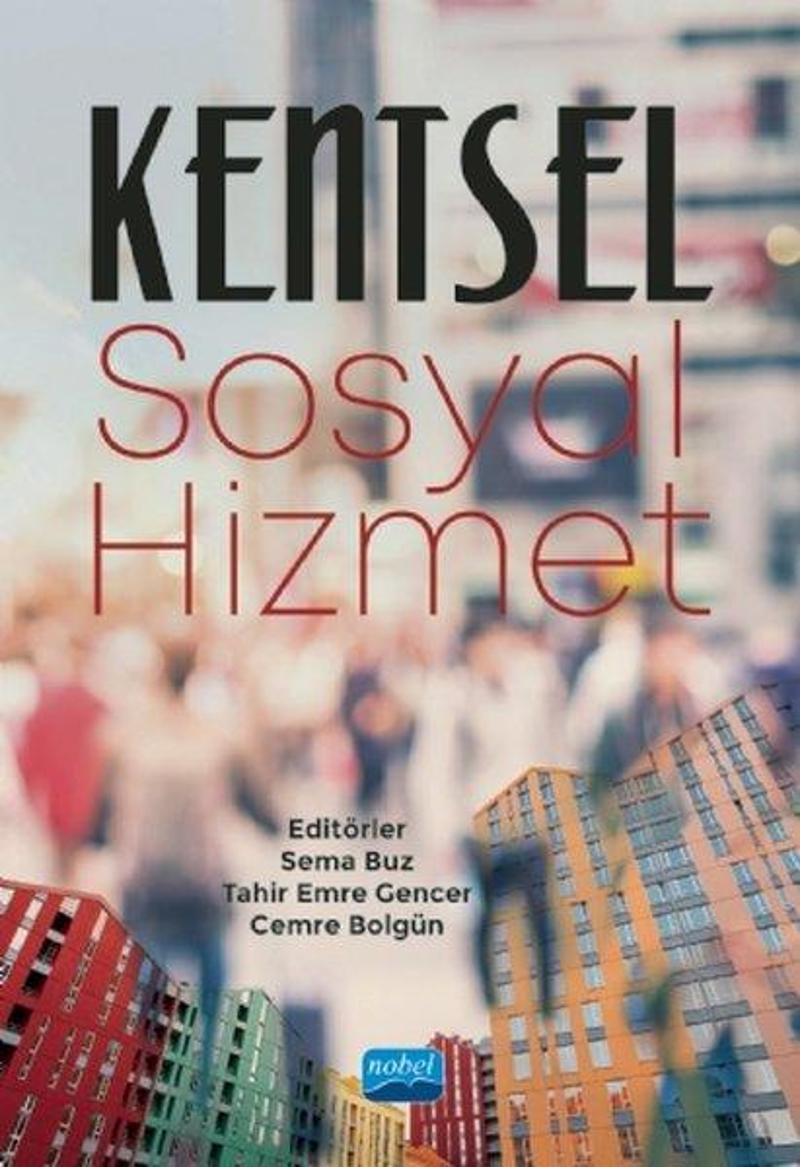 Nobel Akademik Yayıncılık Kentsel Sosyal Hizmet - Kolektif