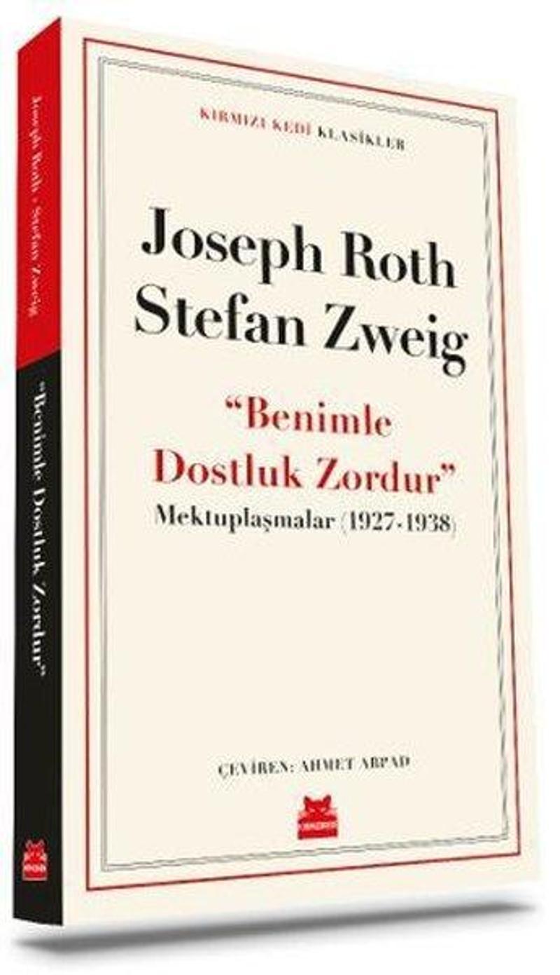 Kırmızı Kedi Yayinevi Benimle Dostluk Zordur - Mektuplaşmalar 1927 - 1938 - Kırmızı Kedi Klasikler - Joseph Roth