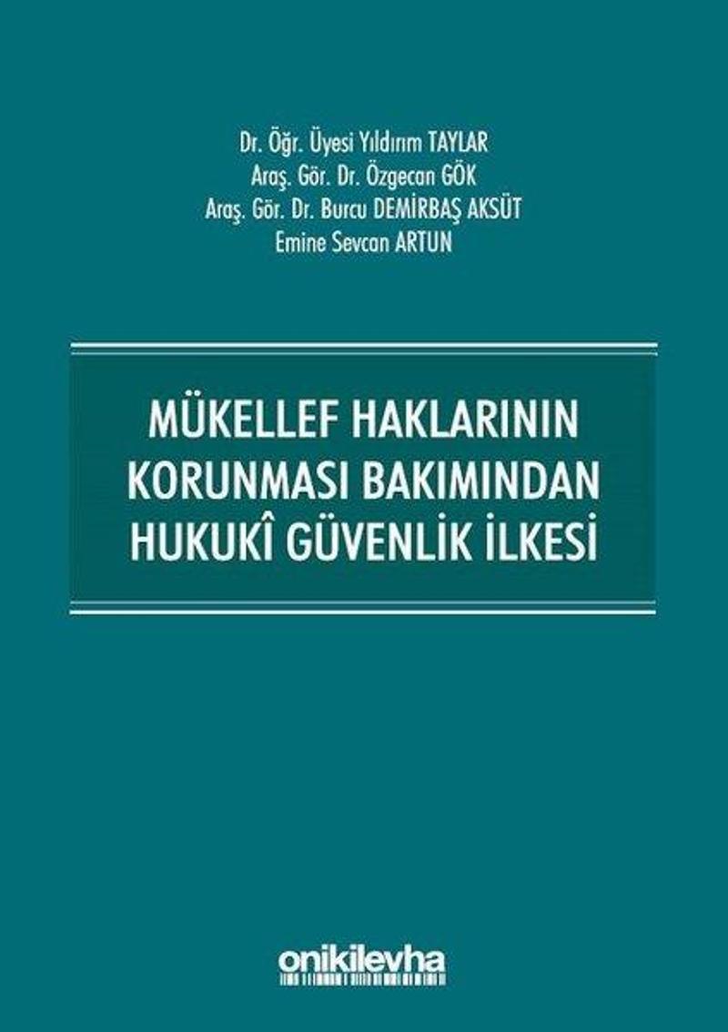 Mükellef Haklarının Korunması Bakımından Hukuki Güvenlik İlkesi