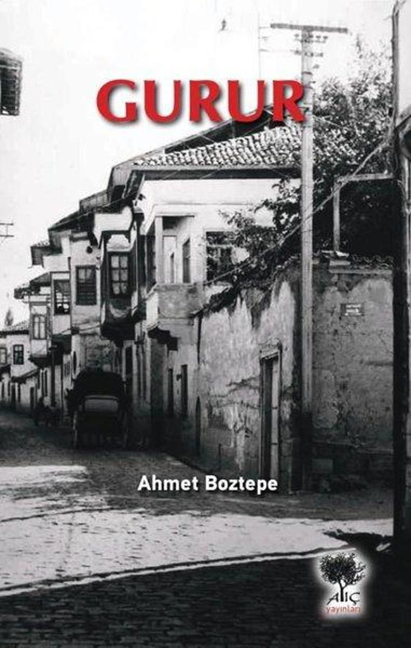 Alıç Yayınları Gurur - Ahmet Boztepe