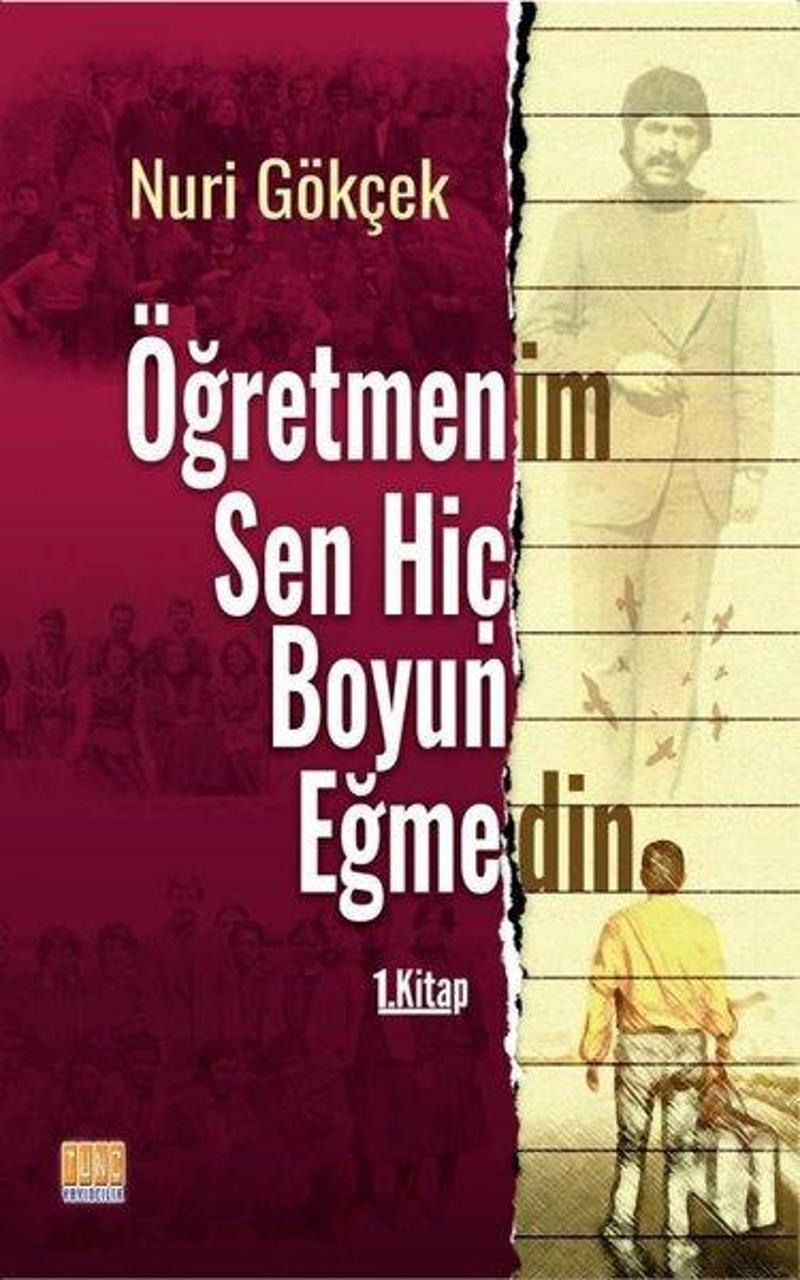 Öğretmenim Sen Hiç Boyun Eğmedin