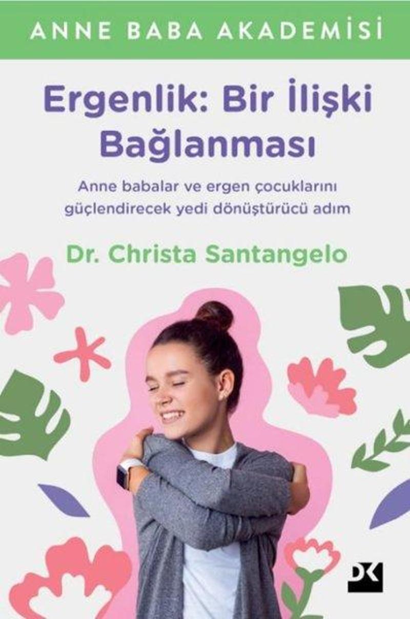 Ergenlik: Bir İlişki Bağlanması - Anne Baba Akademisi