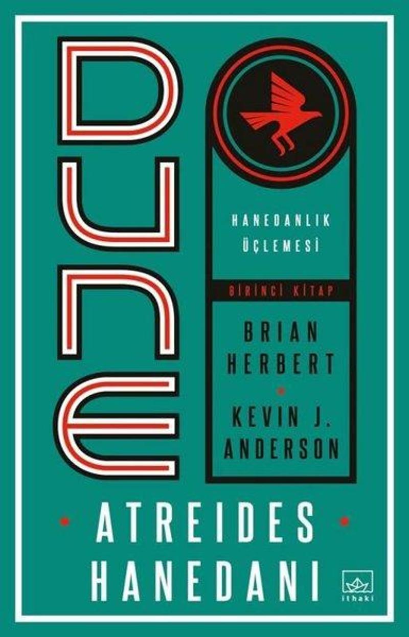 İthaki Yayınları Dune: Atreides Hanedanı - Hanedanlık Üçlemesi Birinci Kitap - Brian Herbert