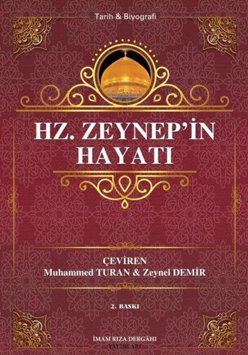 İmam Rıza Dergahı Yayınları Hz. Zeynep'in Hayatı - Seyyid Kazvini