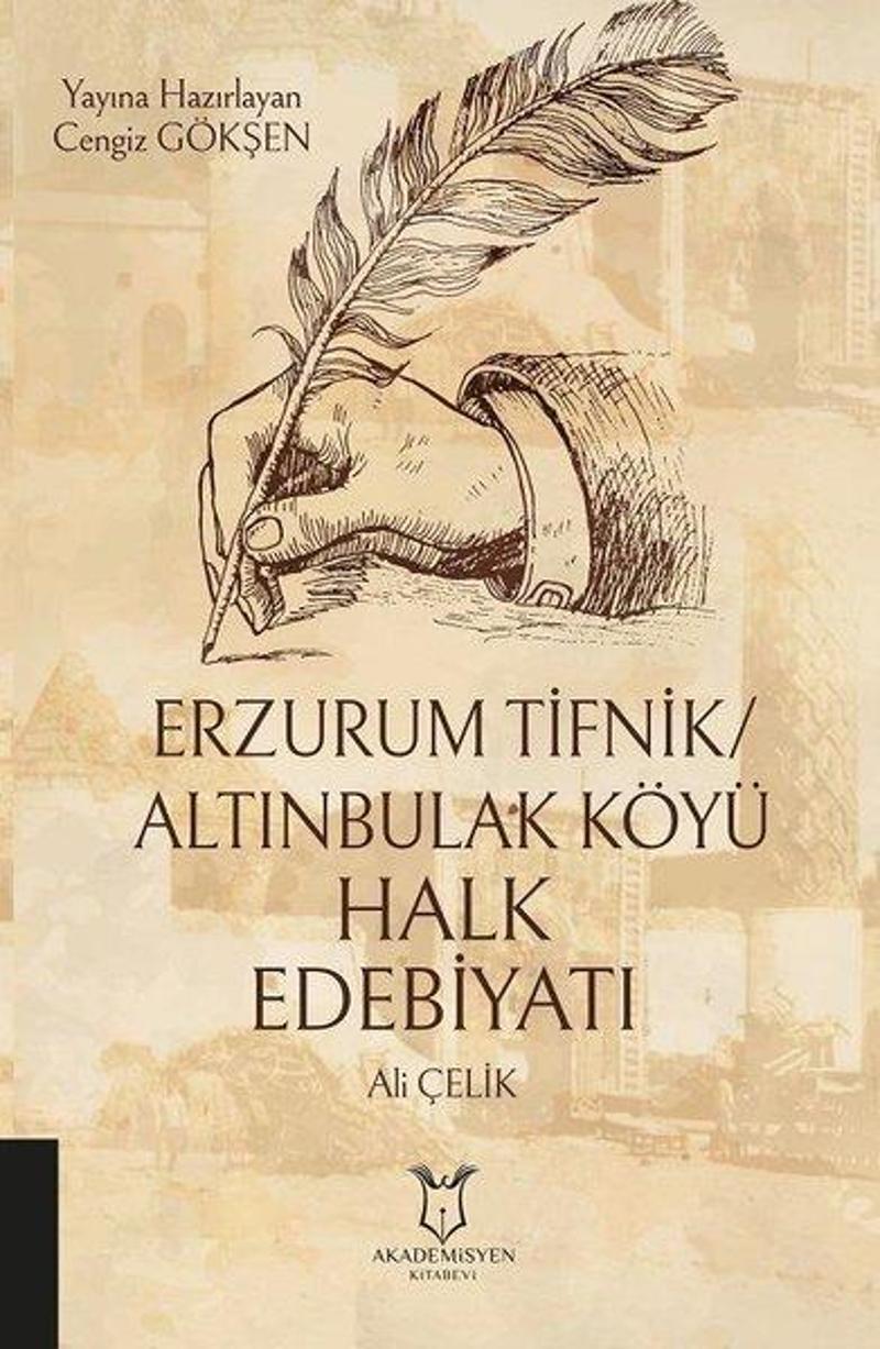 Akademisyen Kitabevi Erzurum Tifnik - Altınbulak Köyü Halk Edebiyatı - Kolektif
