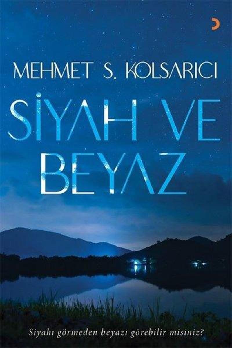 Cinius Yayinevi Siyah ve Beyaz - Mehmet Süreyya Kolsarıcı
