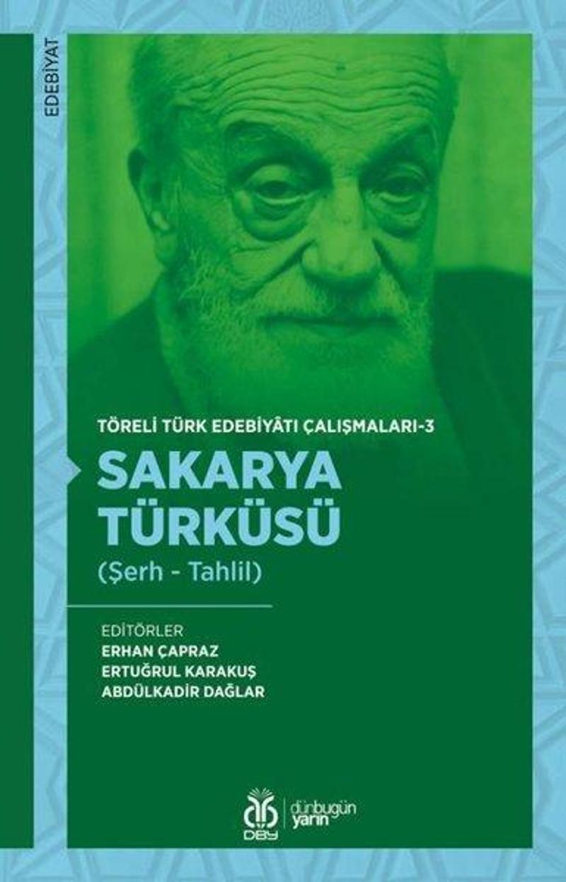 Sakarya Türküsü Şerh - Tahlil - Töreli Türk Edebiyatı Çalışmaları 3