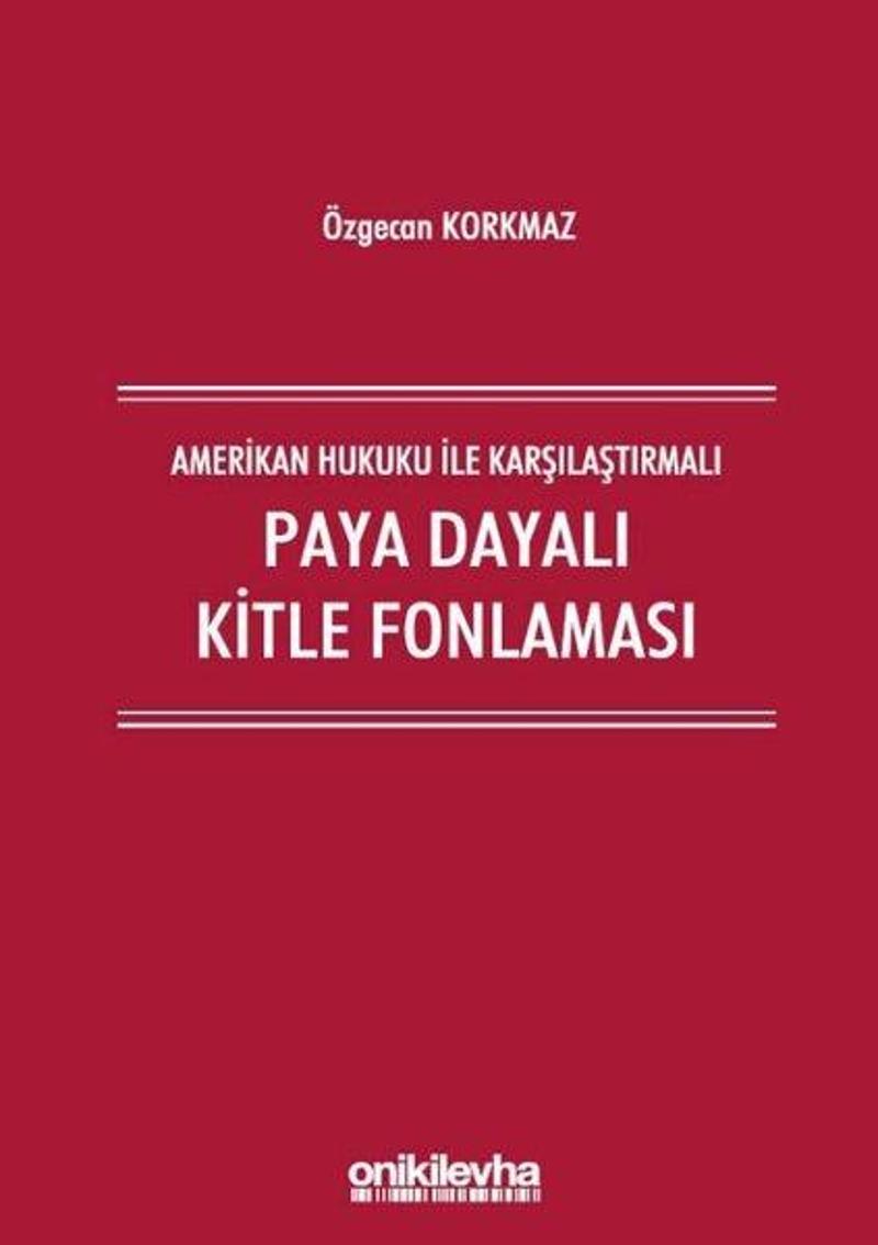 Amerikan Hukuku ile Karşılaştırmalı Paya Dayalı Kitle Fonlaması