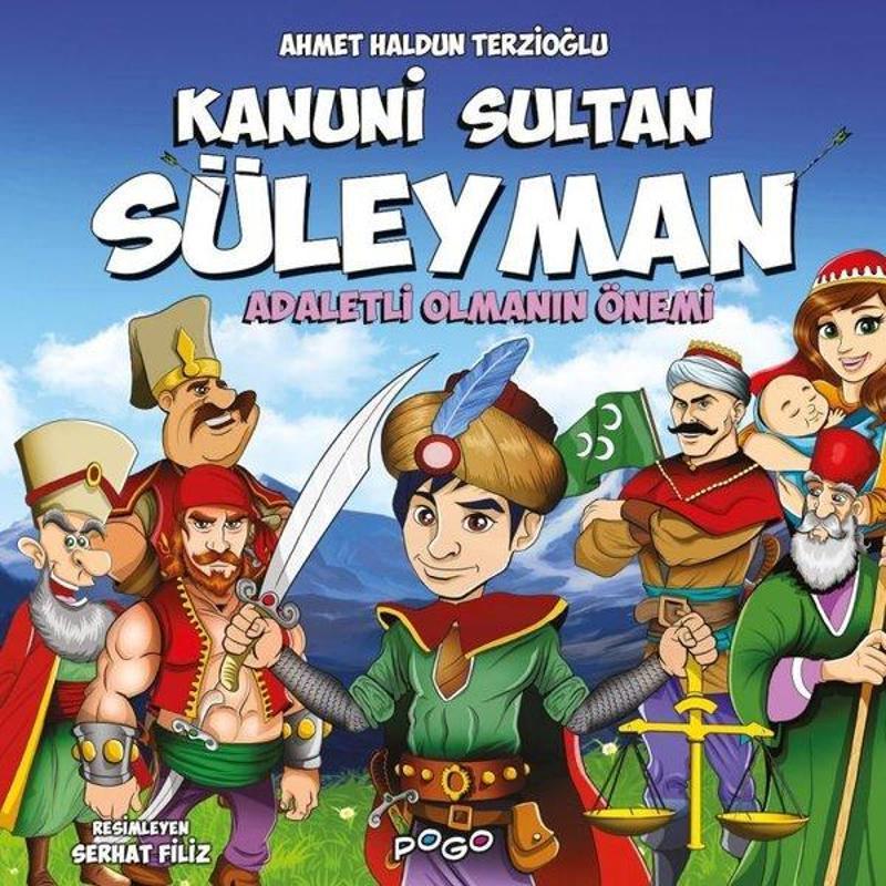 Pogo Çocuk Kanuni Sultan Süleyman - Adaletli Olmanın Önemi - Ahmet Haldun Terzioğlu
