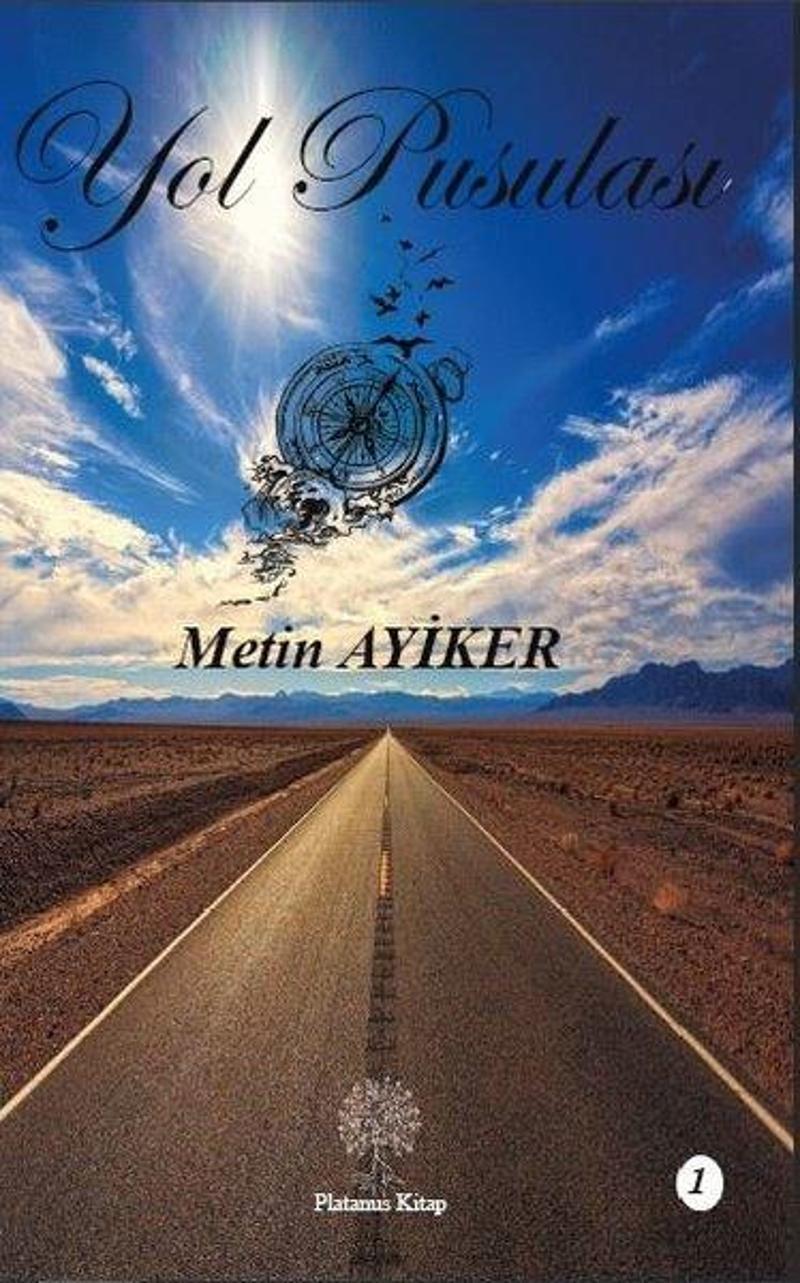Platanus Publishing Yol Pusulası - 1 - Metin Ayiker