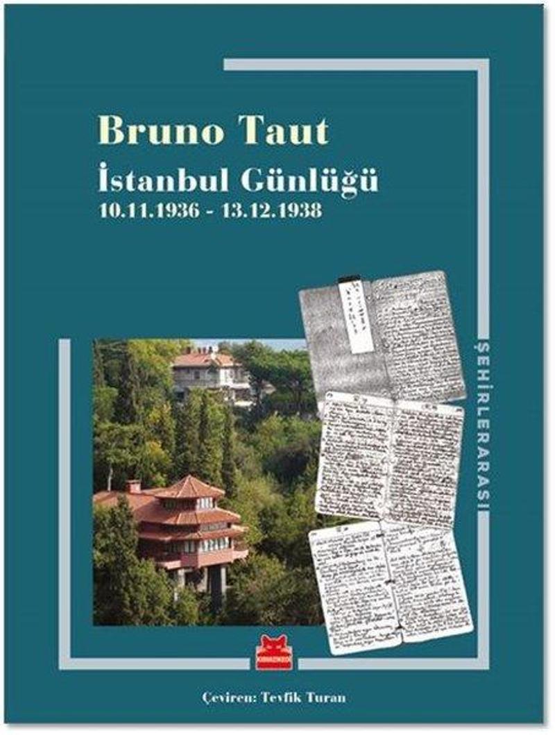 Kırmızı Kedi Yayinevi İstanbul Günlüğü 10.11.1936 - 13.12.1938 - Bruno Taut