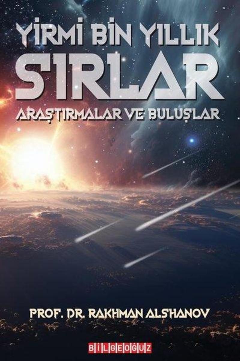 Yirmi Bin Yıllık Sırlar - Araştırmalar ve Buluşlar