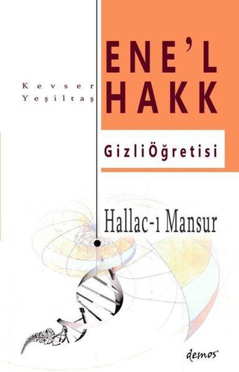 Demos Yayınları Hallac-ı Mansur - Enel Hakk Gizli Öğretisi - Kevser Yeşiltaş