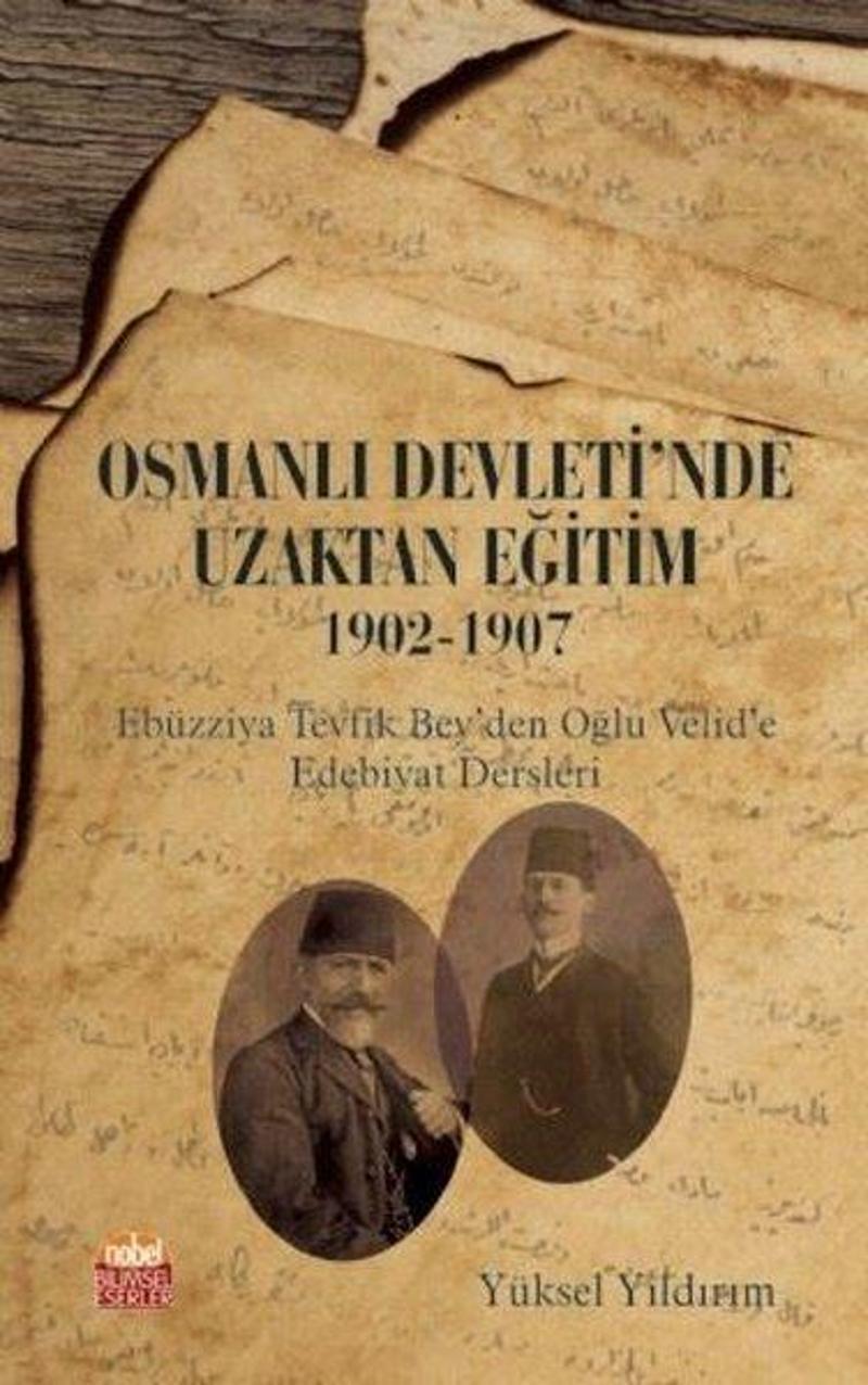 Osmanlı Devleti'nde Uzaktan Eğitim 1902-1907