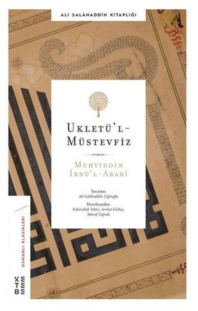 Ketebe Ukletü'l-Müstevfiz - Osmanlı Klasikleri - Ali Salahaddin Kitaplığı - Muhyiddin İbnü'l Arabi