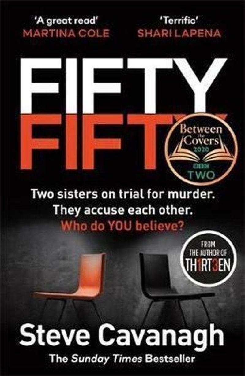 Orion Books Fifty-Fifty: The Number One Ebook Bestseller Sunday Times Bestseller BBC2 Between the Covers Book - Steve Cavanagh