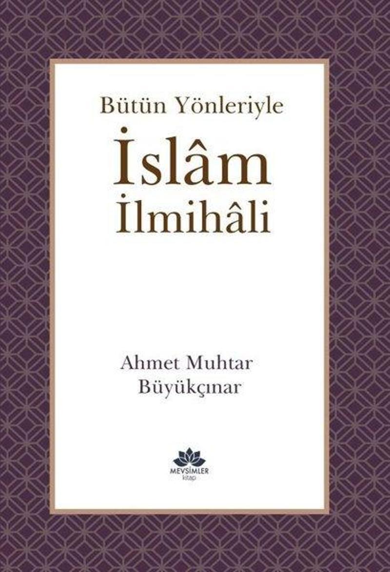 Bütün Yönleriyle İslam İlmihali