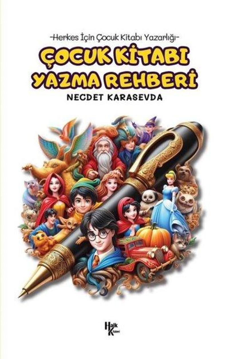 Çocuk Kitabı Yazma Rehberi - Herkes İçin Çocuk Kitabı Yazarlığı