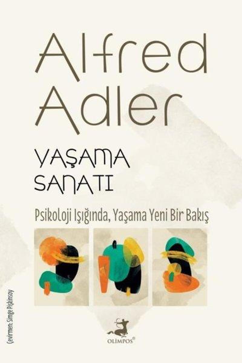 Olimpos Yayınları Yaşama Sanatı - Alfred Adler