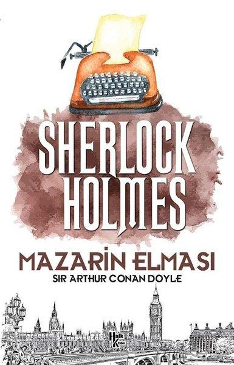 Halk Kitabevi Yayinevi Sherlock Holmes - Mazarin Elması - Sir Arthur Conan Doyle