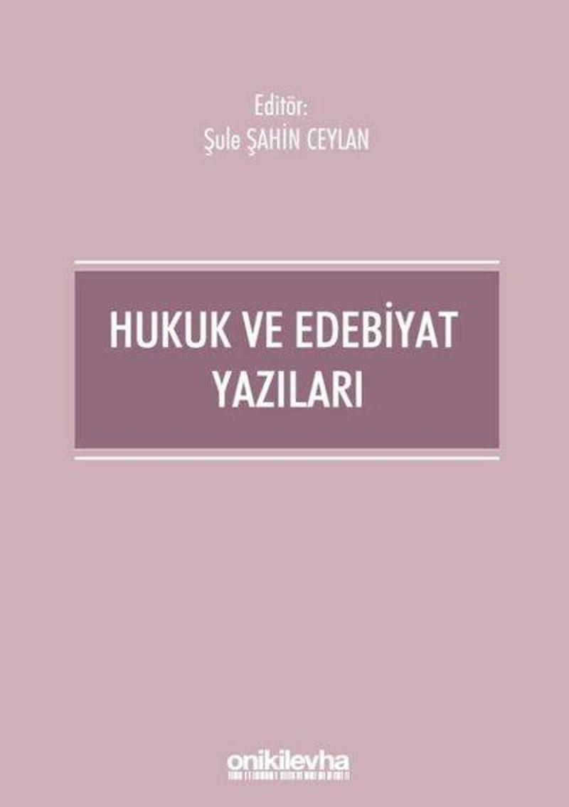 On İki Levha Yayıncılık Hukuk ve Edebiyat Yazıları - Kolektif