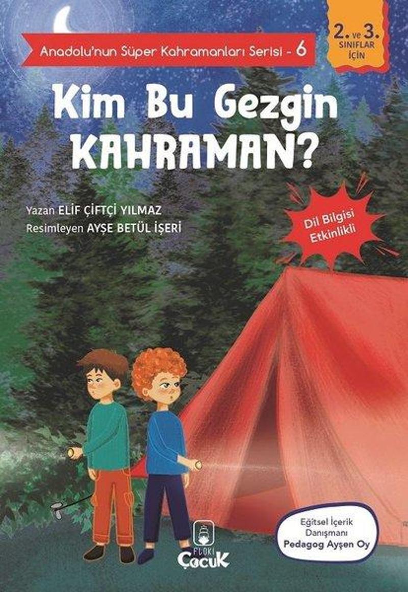 Floki Çocuk Kim Bu Gezgin Kahraman? - Anadolunun Süper Kahramanları Serisi 6 - Dil Bilgisi Etkinlikli - Elif Çiftçi Yılmaz