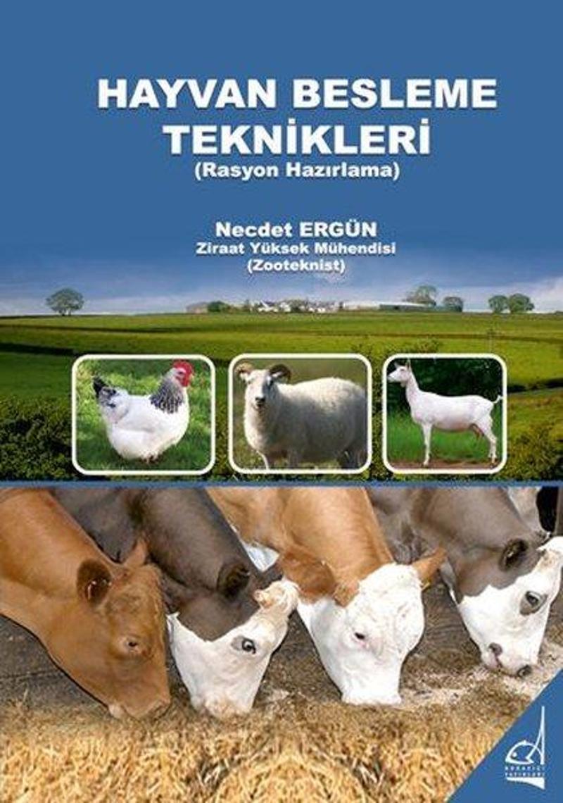 Boğaziçi Yayınları Hayvan Besleme Teknikleri - Necdet Ergün
