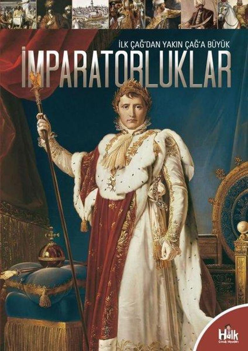Halk Kitabevi Yayinevi İmparatorluklar - İlk Çağ'dan Yakın Çağ'a Büyük - Kolektif