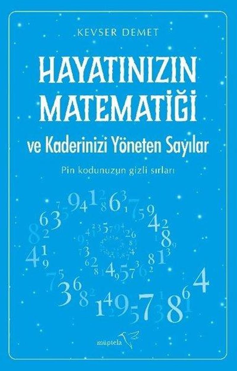 Hayatınızın Matematiği ve Kaderinizi Yöneten Sayılar - Pin Kodunuzun Gizli Sırları