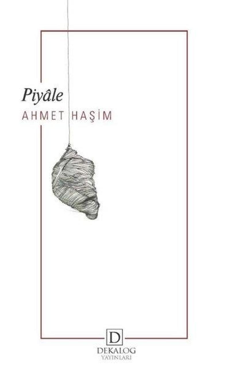Dekalog Yayınları Piyale - Ahmet Haşim