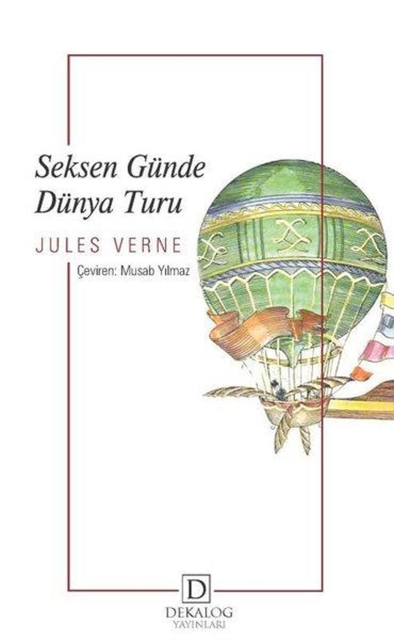 Dekalog Yayınları Seksen Günde Dünya Turu - Jules Verne